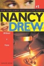 Cover art for Without a Trace (Nancy Drew: All New Girl Detective #1)
