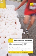 Cover art for Teach Yourself How To Run A Marathon (Teach Yourself: Games/Hobbies/Sports)