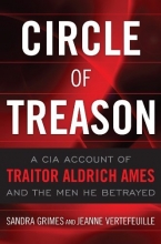 Cover art for Circle of Treason: A CIA Account of Traitor Aldrich Ames and the Men He Betrayed