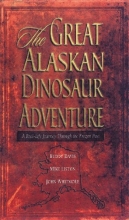 Cover art for The Great Alaskan Dinosaur Adventure