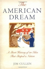 Cover art for The American Dream: A Short History of an Idea that Shaped a Nation
