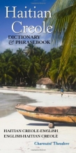 Cover art for Haitian Creole Dictionary and Phrasebook: Haitian Creole-english, English-haitian Creole (Hippocrene Dictionary & Phrasebook) (Haitian Edition)