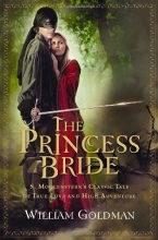 Cover art for The Princess Bride: S. Morgenstern's Classic Tale of True Love and High Adventure