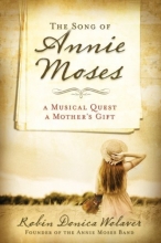 Cover art for The Song of Annie Moses: A Musical Quest, A Mother's Gift