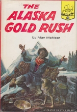 Cover art for THE ALASKA GOLD RUSH LANDMARK BOOKS SERIES NO. 92