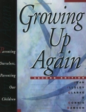 Cover art for Growing Up Again: Parenting Ourselves, Parenting Our Children