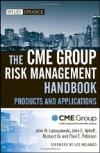 Cover art for The CME Group Risk Management Handbook: Products and Applications (Wiley Finance)