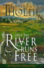 Cover art for Only the River Runs Free (Galway Chronicles, Book 1)