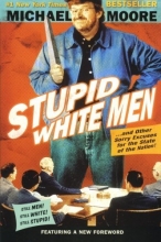 Cover art for Stupid White Men: ...And Other Sorry Excuses for the State of the Nation!