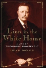 Cover art for Lion in the White House: A Life of Theodore Roosevelt