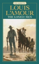 Cover art for The Lonely Men (Sacketts #12)