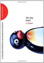 Cover art for The Boy Book: A Study of Habits and Behaviors, Plus Techniques for Taming Them (Ruby Oliver Quartet)
