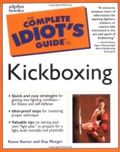Cover art for The Complete Idiot's Guide to Kickboxing