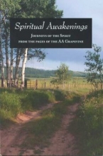 Cover art for Spiritual Awakenings: Journeys of the Spirit from the pages of the AA Grapevine