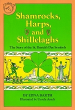Cover art for Shamrocks, Harps, and Shillelaghs: The Story of the St. Patrick's Day Symbols