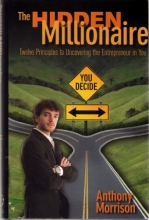 Cover art for The Hidden Millionaire: Twelve Principles to Uncovering the Entrepreneur in You