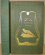Cover art for The Analysis Of The Hunting Field; Being A Series Of Sketches Of The Principal Characters That Compose One. The Whole Forming A Slight Souvenir Of The Season, 1845-6