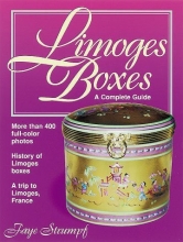 Cover art for Limoges Boxes: A Complete Guide- Contains More Than 400 Full-Color Photos, a Value Guide, and Manufacturers' Marks Identification Guide