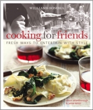 Cover art for Williams-Sonoma Cooking for Friends: Fresh ways to entertain with style