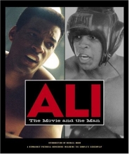 Cover art for Ali: The Movie and the Man (Newmarket Pictorial Moviebooks)