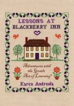 Cover art for Lessons at Blackberry Inn: Adventures with the Gentle Art of Learning