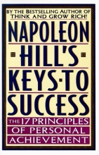 Cover art for Napoleon Hill's Keys to Success: The 17 Principles of Personal Achievement