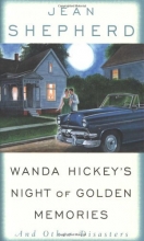 Cover art for Wanda Hickey's Night of Golden Memories: And Other Disasters