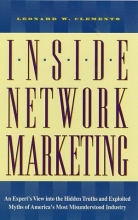 Cover art for Inside Network Marketing: An Expert's View into the Hidden Truths and Exploited Myths of America's Most Misunderstood Industry