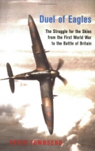 Cover art for Duel of Eagles: The Struggle for the Skies from the First World War to the Battle of Britain