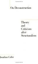 Cover art for On Deconstruction: Theory and Criticism after Structuralism
