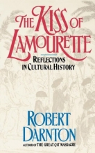 Cover art for Kiss of Lamourette: Reflections in Cultural History