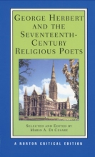 Cover art for George Herbert and the Seventeenth-Century Religious Poets [Authoritative Texts, Criticism]