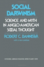 Cover art for Social Darwinism: Science and Myth in Anglo-American Social Thought (American Civilization)