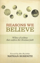 Cover art for Reasons We Believe: 50 Lines of Evidence That Confirm the Christian Faith