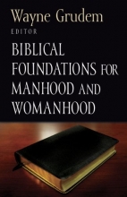 Cover art for Biblical Foundations for Manhood and Womanhood (Foundations for the Family Series)