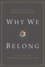 Cover art for Why We Belong: Evangelical Unity and Denominational Diversity