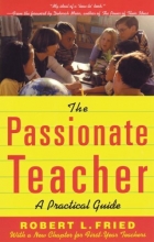 Cover art for The Passionate Teacher: A Practical Guide (2nd Edition)