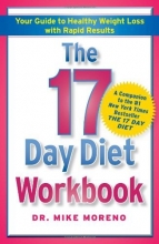 Cover art for The 17 Day Diet Workbook: Your Guide to Healthy Weight Loss with Rapid Results