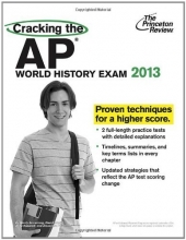 Cover art for Cracking the AP World History Exam, 2013 Edition (College Test Preparation)