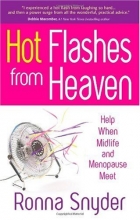 Cover art for Hot Flashes from Heaven: Help When Midlife and Menopause Meet