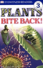 Cover art for DK Readers: Plants Bite Back! (Level 3: Reading Alone)