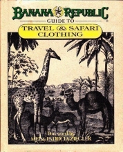Cover art for Banana Republic Guide to Travel & Safari Clothing