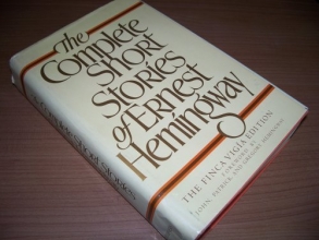 Cover art for The Complete Short Stories of Ernest Hemingway/the Finca Vigia Edition