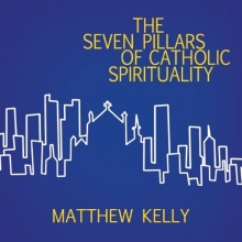 Cover art for The Seven Pillars of Catholic Spirituality