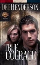 Cover art for True Courage (Uncommon Heroes, Book 4)