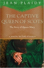 Cover art for The Captive Queen of Scots: Mary, Queen of Scots