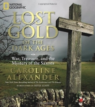 Cover art for Lost Gold of the Dark Ages: War, Treasure, and the Mystery of the Saxons