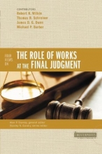 Cover art for Four Views on the Role of Works at the Final Judgment (Counterpoints: Bible and Theology)