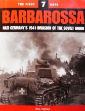 Cover art for BARBAROSSA. The First 7 Days. Nazi Germany's 1941 Invasion of the Soviet Union.