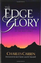 Cover art for Edge Of Glory, The: Receiving the Power of the Holy Spirit